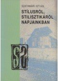 Szathmári István - Stílusról, stilisztikáról napjainkban
