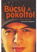 Vujity Tvrtko - Pokoli történetek... és ami azóta történt