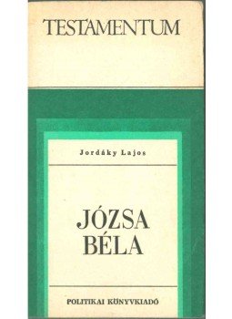 Jordáky Lajos - Józsa Béla, Bukarest 1978 antikvár könyv