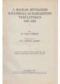 Olay Ferenc - A magyar művelődés kálváriája az elszakított területeken
