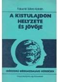 Falusné Szikra Katalin - A kistulajdon helyzete és jövője