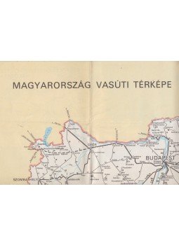  - Magyarország vasúti térképe / Külföldi összeköttetések hálózata, Budapest 1971 antikvár könyv