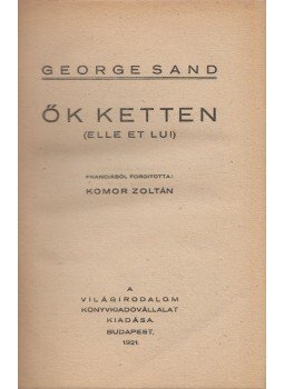 George Sand - Ők ketten George Sand - Ők ketten, Budapest 1921 antikvár könyv