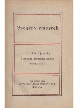 Dosztojevszkij, Fjodor Mihajlovics - Szegény emberek Dosztojevszkij, Fjodor Mihajlovics - Szegény emberek, Budapest 1920 antikvár könyv