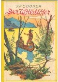 COOPER, JAMES F. - Der Wildtöter