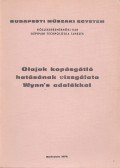 Dr. Győri József,Dr. Lettner Ferenc,Sólyomvári Károly,Dr. Berke Péter - Olajok kopásgátló hatásának vizsgálata Wynn's adalékkal