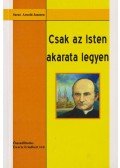 Ewertz Friedbert - Csak az Isten akarata legyen