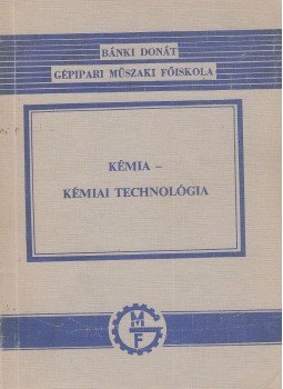 Csupor István, Komári Ferenc - Kémia - Kémiai Technológia, Budapest 1975 antikvár könyv