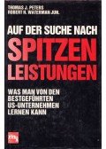 Thomas J. Peters,Robert H. Waterman - Auf der Suche nach Spitzenleistungen