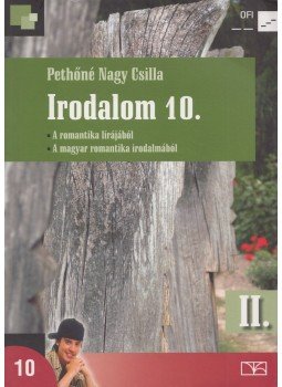 Pethőné Nagy Csilla - Irodalom 10. II., Budapest 2016 antikvár könyv