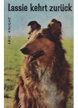 Eric Knight - Lassie kehrt zurück Eric Knight - Lassie kehrt zurück, Bécs 1960 antikvár könyv