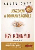 ALLEN CARR - Leszokni a dohányzásról? Így könnyű!