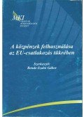 Bende-Szabó Gábor - A közpénzek felhasználása az EU-csatlakozás tükrében