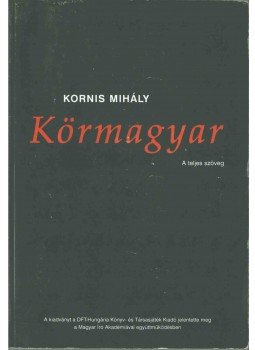 Kornis Mihály - Körmagyar Kornis Mihály - Körmagyar, Budapest 2008 antikvár könyv