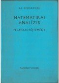 Gyemidovics, B. P. - Matematikai analízis - Feladatgyűjtemény
