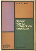 V. N. Kondratyev - Gázok kémiai reakcióinak kinetikája