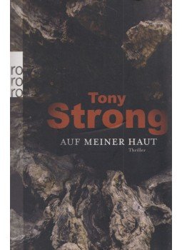 STRONG, TONY - Auf meiner Haut STRONG, TONY - Auf meiner Haut, Hamburg 2006 antikvár könyv