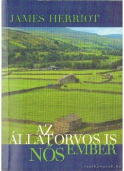 James Herriot - Az állatorvos is nős ember James Herriot - Az állatorvos is nős ember, Budapest 2005 antikvár könyv