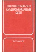 Novák János - Égési sérülések ellátása katasztrófakörülmények között (dedikált)