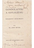 Jánky István - Gondolattól a kifejezésig. Tanulmányút a betűk mögött. [Stilisztikai értekezés.] (Dedikált.)