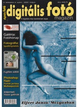 Dékán István - Digitális Fotó 2002. május. II.évfolyam 4.szám, Budapest 2002 antikvár könyv