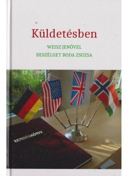 Boda Zsuzsa - Küldetésben Boda Zsuzsa - Küldetésben, Budapest 2015 antikvár könyv