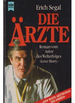 Segal, Erich - Die Ärzte Segal, Erich - Die Ärzte, München 1993 antikvár könyv