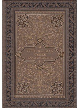 Tóth Kálmán - Tóth Kálmán összes költeményei I–II. [Teljes], Budapest 1888 antikvár könyv