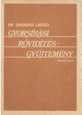 Dr. Barabási László - Gyorsírási rövidítésgyűjtemény