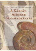 Főzy István,Szente István - A Kárpát-medence ősmaradványai