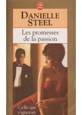 Danielle Steel - Les promesses de la passion