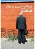 Mezey László Miklós - Határ