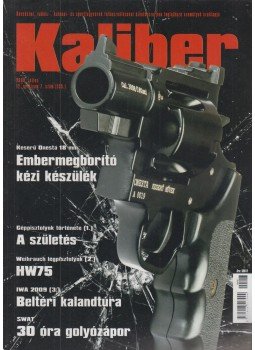 Kalmár Zoltán - Kaliber 2009. július Kalmár Zoltán - Kaliber 2009. július, Budapest 2009 antikvár könyv