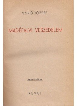 Nyirő József - Madéfalvi veszedelem Nyirő József - Madéfalvi veszedelem, Budapest 1946 antikvár könyv