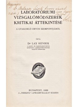 Lax Henrik - Laboratóriumi vizsgálómódszerek kritikai áttekintése. A gyakorló orvos szempontjából. (Dedikált.), Budapest 1936 antikvár könyv