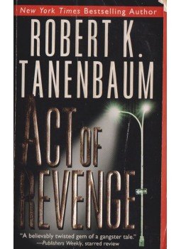 Robert K. Tanenbaum - Act Of Revenge Robert K. Tanenbaum - Act Of Revenge, New York 2000 antikvár könyv