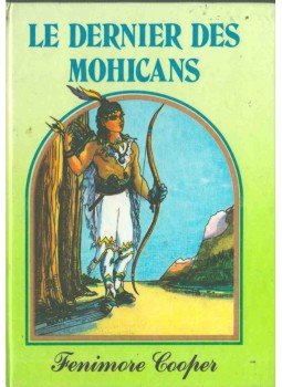 James Fenimore Cooper - Le dernier des mohicans James Fenimore Cooper - Le dernier des mohicans, 1984 antikvár könyv