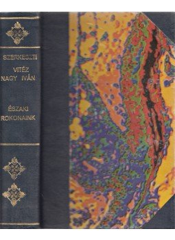 vitéz Nagy Iván - Északi rokonaink. A Magyar–Finn és a Magyar–Észt Társaság Közleményei. Szerkeszti dr. vitéz Nagy Iván, Krompecher Bertalan, Lakó György és Györke József közreműködésével. Megjelenik évenként többször. 1–9. kötet. (1939. június – 1944. február.) [Teljes, egybekötve.], Budapest 1939 antikvár könyv