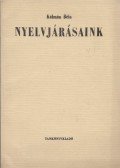 Kálmán Béla - Nyelvjárásaink (dedikált)