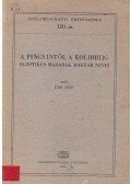 Kiss Jenő - A pingvintől a kolibriig