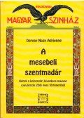 Darvay Nagy Adrienne - A mesebeli szentmadár