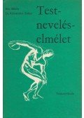 Dr. Kálmánchey Zoltán,Bély Miklós - Testneveléselmélet