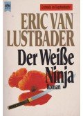 Eric Van Lustbader - Der Weisse Ninja