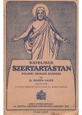 Harza Lajos dr. - Katolikus szertartástan
