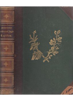 Hermann Fürst (szerk.) - Illustriertes Forst- und Jagd-Lexikon. (Illusztrált.), Berlin 1888 antikvár könyv