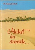 Schlink, Basiela M. - Akiket én szeretek...