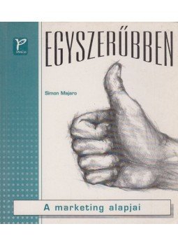 Simon Majaro - A marketing alapjai Simon Majaro - A marketing alapjai, Budapest 1998 antikvár könyv