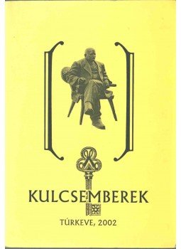 Örsi Julianna - Kulcsemberek Örsi Julianna - Kulcsemberek, Túrkeve 2002 antikvár könyv