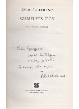 Szemlér Ferenc - Személyes ügy. Vallomások, emlékek. (Dedikált.) Szemlér Ferenc - Személyes ügy. Vallomások, emlékek. (Dedikált.), Bukarest 1975 antikvár könyv
