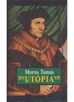 Morus Tamás - Utópia Morus Tamás - Utópia, null 2011 antikvár könyv